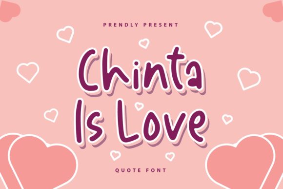 Chinta is Love Font for Warm, Memorable Branding