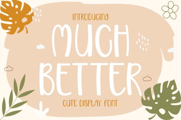 Much Better Font for Playful Brand Campaigns