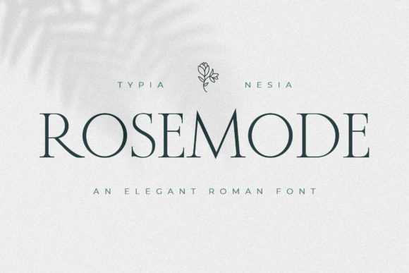 Rosemode Serif Font for Elegant, Trustworthy Branding