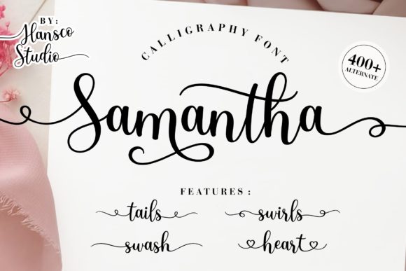 Samantha Calligraphy: A Modern Script Handwritten Font for Real Design Work