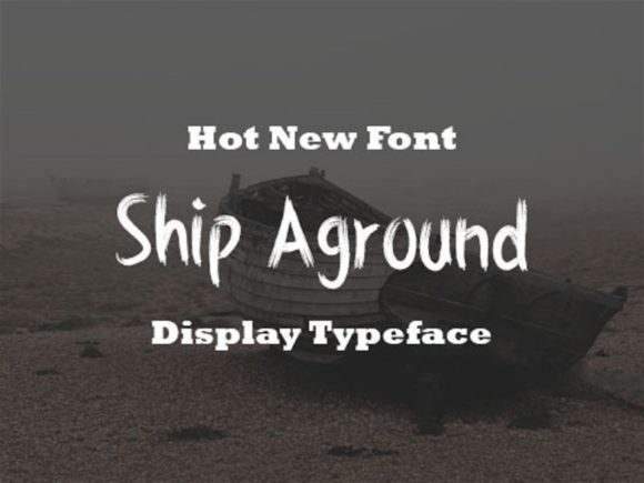 Ship Aground: A Brushed Display Font for Expressive Brand Identity