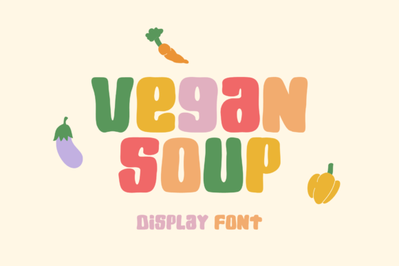 Vegan Soup Display Font for Playful Editorial Design